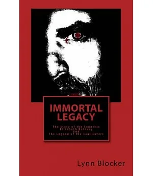 Immortal Legacy: The Story of the 