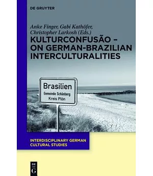 KulturConfusao: On German-Brazilian Interculturalities