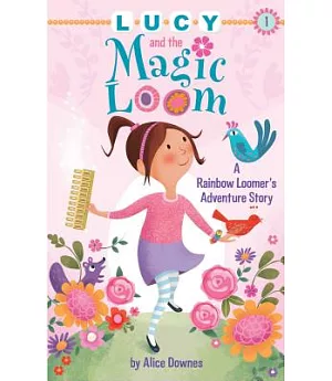 Lucy and the Magic Loom