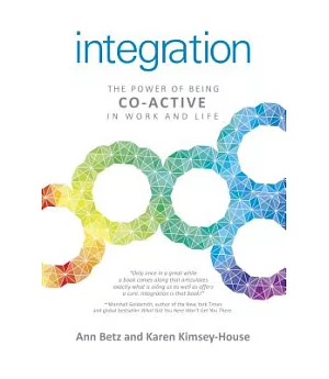 Integration: The Power of Being Co-Active in Work and Life