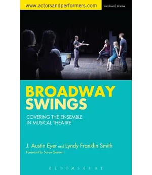 Broadway Swings: Covering the Ensemble in Musical Theatre