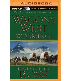 Wagons West Wyoming!