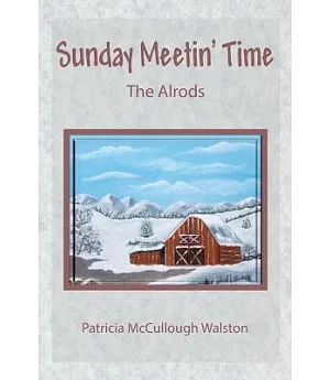 Sunday Meetin’ Time: The Alrods