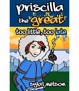 Priscilla the Great Too Little Too Late