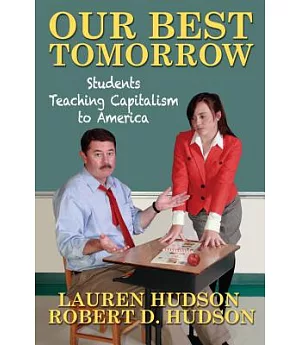 Our Best Tomorrow: Students Teaching Capitalism to America