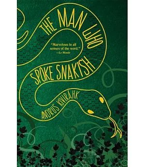 The Man Who Spoke Snakish