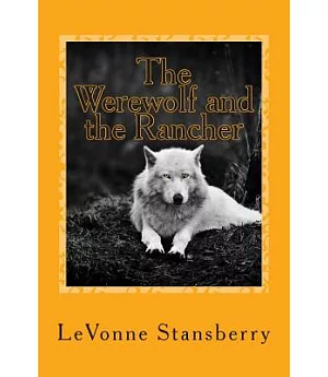 The Werewolf and the Rancher