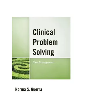Clinical Problem Solving: Case Management