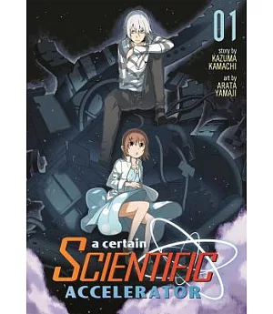 A Certain Scientific Accelerator 1