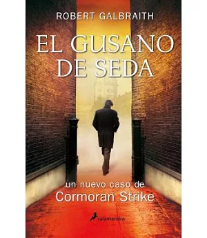 El gusano de seda/ The Silkworm