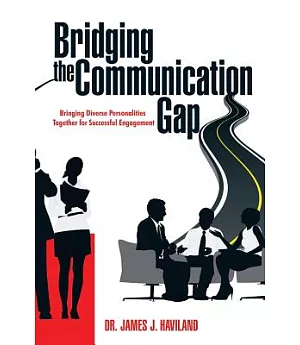 Bridging the Communication Gap: Bringing Diverse Personalities Together for Successful Engagement