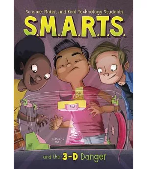 S.M.A.R.T.S. and the 3-D Danger