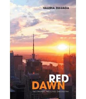 Red Dawn: Two Friends. Two Cities. One Destiny