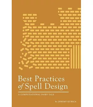 Best Practices of Spell Design: A Computational Fairy Tale