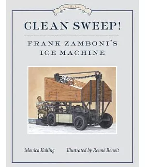 Clean Sweep!: Frank Zamboni’s Ice Machine