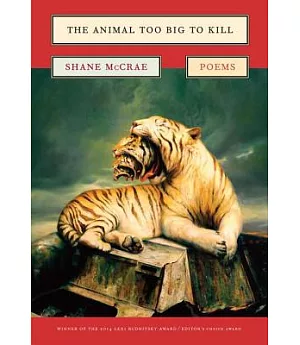 The Animal Too Big to Kill: Poems