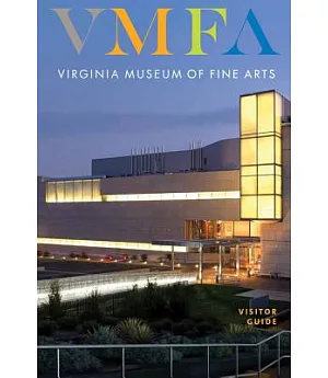 Virginia Museum of Fine Arts: Visitor Guide