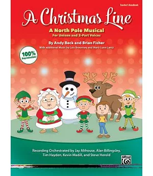 A Christmas Line: A North Pole Musical for Unison and 2-part Voices