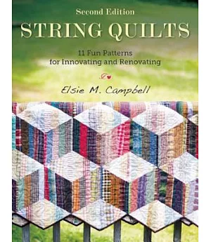 String Quilts: 11 Fun Patterns for Innovating and Renovating