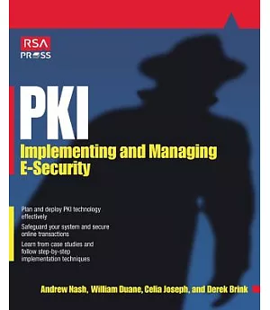 Pki: Implementing and Managing E-Security