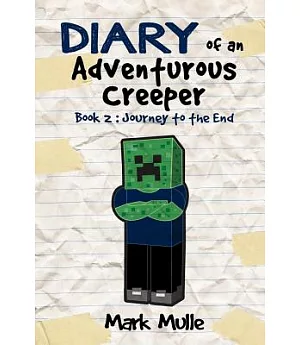 Journey to the End: An Unofficial Minecraft Book for Kids Age 9-12