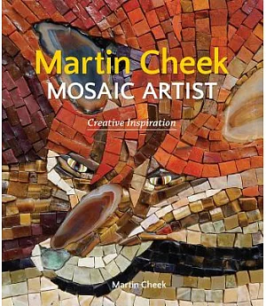Martin Cheek Mosaic Artist: Creative Inspiration
