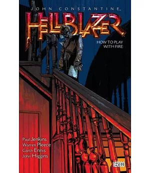 John Constantine, Hellblazer 12: How to Play With Fire