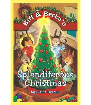 Biff & Becka’s Splendiferous Christmas