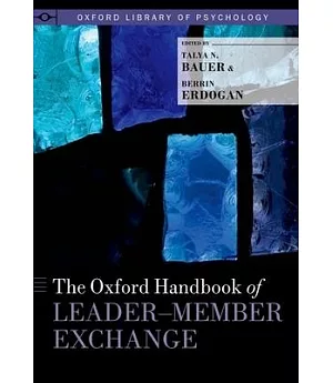 The Oxford Handbook of Leader-Member Exchange