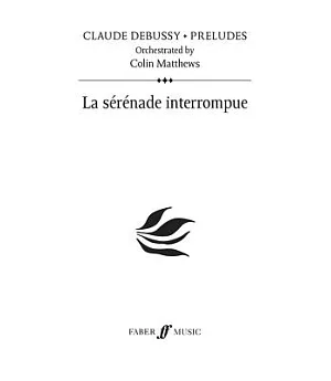 La Syrynade Interrompue: Prelude 23, Study Score