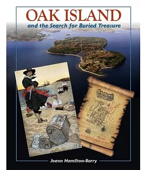 Oak Island: And the Search for Buried Treasure