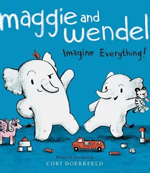 Maggie and Wendel: Imagine Everything!