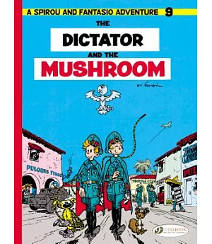 Spirou & Fantasio 9: The Dictator and the Mushroom