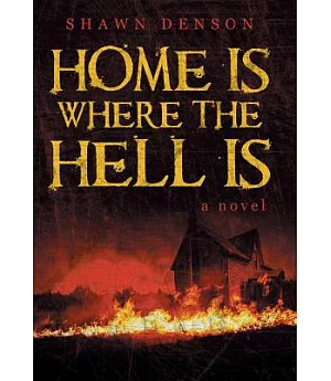 Home Is Where the Hell Is