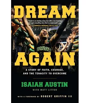 Dream Again: A Story of Faith, Courage, and the Tenacity to Overcome