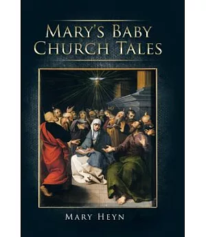 Mary’s Baby Church Tales