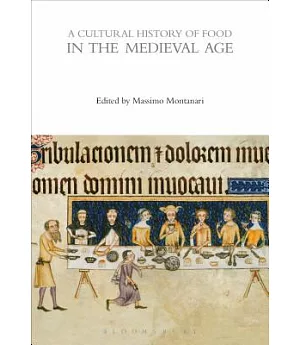 A Cultural History of Food in the Medieval Age