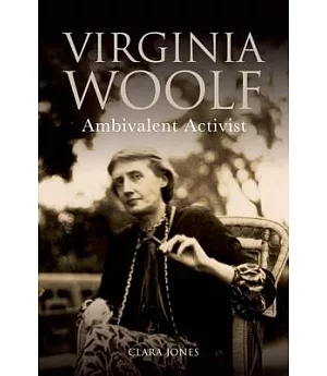 Virginia Woolf: Ambivalent Activist