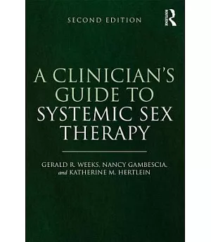 A Clinician’s Guide to Systemic Sex Therapy