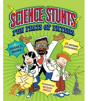 Science Stunts: Fun Feats of Physics