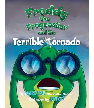 Freddy the Frogcaster and the Terrible Tornado