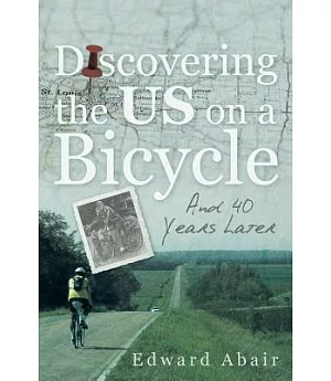 Discovering the Us on a Bicycle: And 40 Years Later