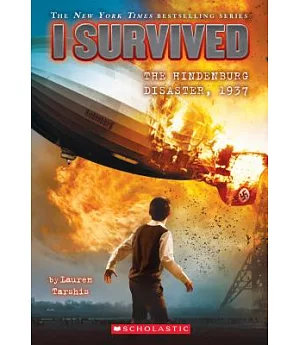 I Survived the Hindenburg Disaster 1937