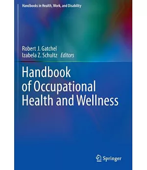 Handbook of Occupational Health and Wellness