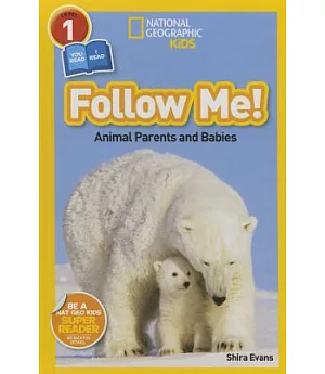 Follow Me!: Animal Parents and Babies