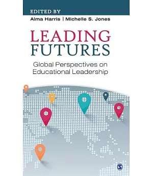 Leading Futures: Global Perspectives on Educational Leadership