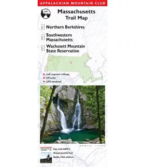 Appalachian Mountain Club Massachusetts Trail Map Northern Berkshires / Southwestern Massachusetts / Wachusett Mountain State Reservation
