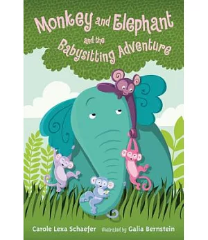 Monkey and Elephant and the Babysitting Adventure