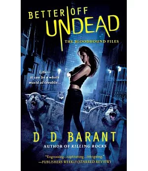 Better Off Undead: The Bloodhound Files