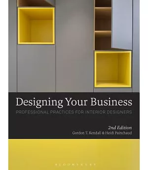 Designing Your Business: Professional Practices for Interior Designers